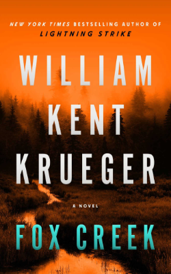 Fox Creek by William Kent Krueger