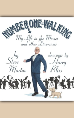 Number One is Walking by Steve Martin