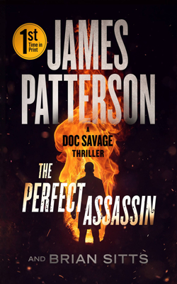 The Perfect Assassin: A Doc Savage Thriller by James Patterson