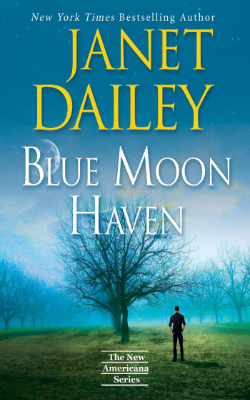 Blue Moon Haven (The New Americana Series) by Janet Dailey