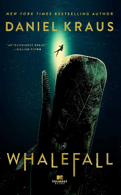 Whalefall: A Novel by Daniel Kraus