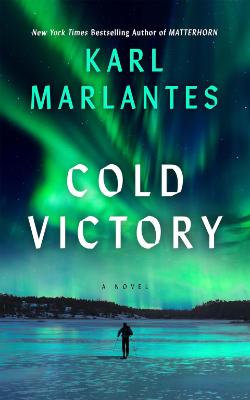 Cold Victory: A Novel by Karl Marlantes