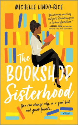 The Bookshop Sisterhood: A Novel by Michelle Lindo-Rice