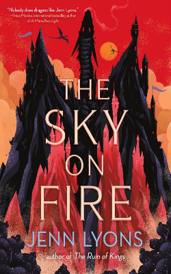 The Sky on Fire by Jenn Lyons