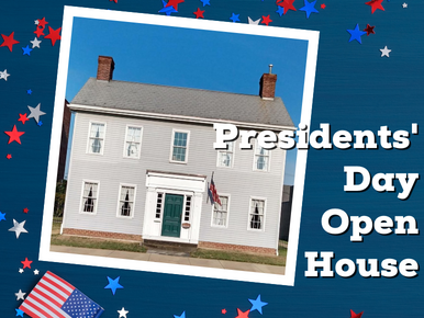 Presidents' Day Open House