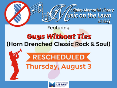 RESCHEDULED -- Music on the Lawn 2023. Featuring Guys Without Ties (Horn Drenched Classic Rock & Soul). Thursday, August 3.