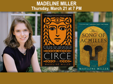 Thursday, March 21 at 7 PM, On Retelling Greek Classics: An Exploration of the Modern Epics with Madeline Miller