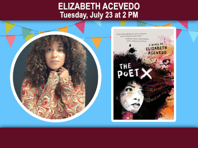 Elizabeth Acevedo, Tuesday, July 23 at 2 PM