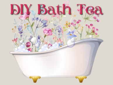 DIY Bath Tea