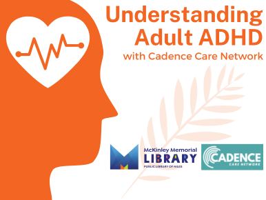 Understanding Adult ADHD with Cadence Care Network