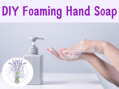 DIY Foaming Hand Soap