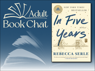 Adult Book Chat. In Five Years by Rebecca Serle.