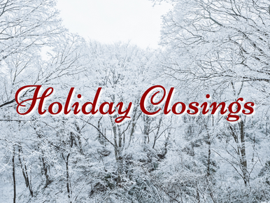 Holiday Closings