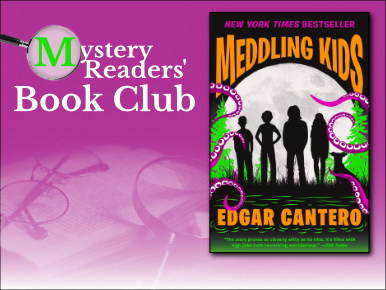 Text Reads: Mystery Readers' Book Club with photo of the "Meddling Kids" Book Cover