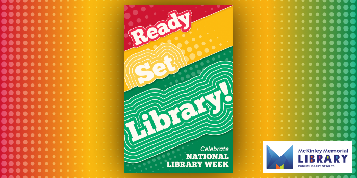 Ready, Set, Library! Celebrate National Library Week