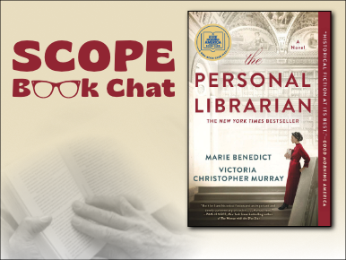 SCOPE Book Chat: The Personal Librarian by Marie Benedict